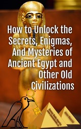 Egypt unlock secrets
